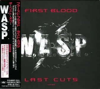 W.A.S.P. - First Blood... Last Cuts (1993) [Japanese 1st Pess CD, TOCP-8072]