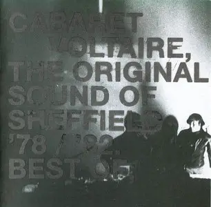 Cabaret Voltaire - The Original Sound of Sheffield '78/'82 + '83/'87. Best Of; (2001/2002) 2CD