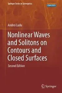 Nonlinear Waves and Solitons on Contours and Closed Surfaces, 2nd edition (repost)