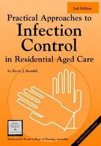 Practical Approaches to Infection Control in Residential Aged Care (Repost)