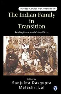 The Indian Family in Transition: Reading Literary and Cultural Texts