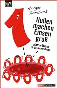 Nullen machen Einsen groß: Mathe-Tricks für alle Lebenslagen (Repost)