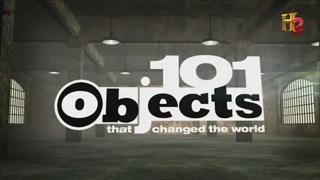101 Objects That Changed The World (2013)