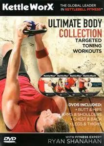 KettleWorX Ultimate Body Collection with Ryan Shanahan