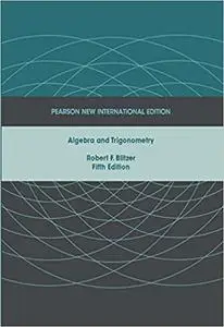 Algebra and Trigonometry: Pearson New International Edition Ed 5