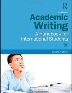 Academic Writing: A Handbook for International Students, 3 edition (Repost)