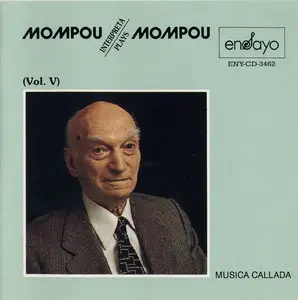 Federico Mompou - Mompou plays Mompou (5 CD)