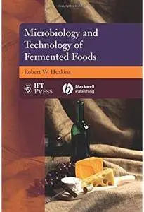 Microbiology and Technology of Fermented Foods [Repost]