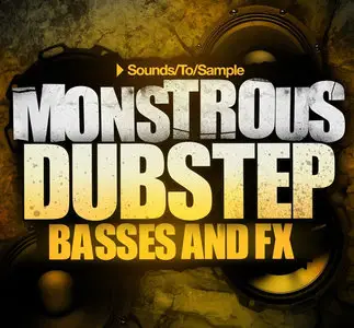 Sounds to Sample Monstrous Dubstep Basses and FX WAV NMSV