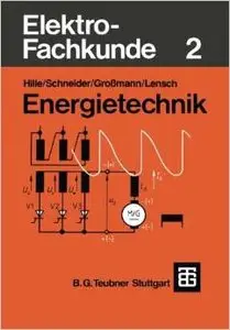 Elektro-Fachkunde, Band 2: Energietechnik von Klaus Grossmann