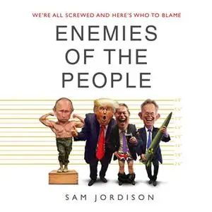 «Enemies of the People» by Sam Jordison