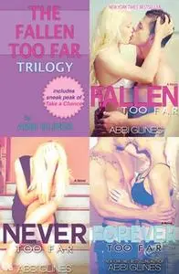«The Fallen Too Far Trilogy» by Abbi Glines