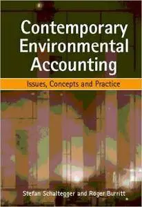 Contemporary Environmental Accounting: Issues Concepts and Practice
