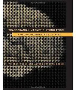 Transcranial Magnetic Stimulation: A Neurochronometrics of Mind [Repost]