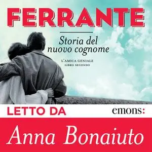 «Storia del nuovo cognome» by Elena Ferrante