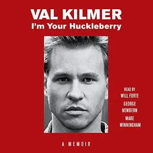 I'm Your Huckleberry: A Memoir [Audiobook]