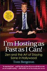 I'm Hosting as Fast as I Can! Zen and the Art of Staying Sane in Hollywood