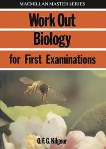 Work Out Biology for First Examinations