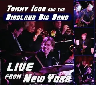 Tommy Igoe and the Birdland Big Band - Live From New York (2009)