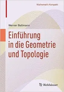 Einführung in die Geometrie und Topologie