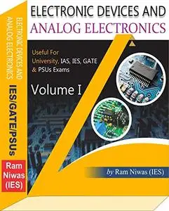Electronic Devices And Analog Electronics (Volume I)