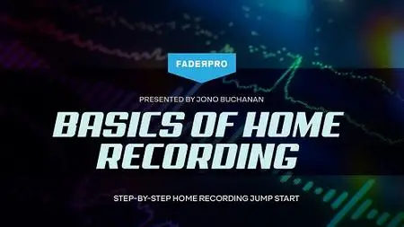 Basics of Home Recording