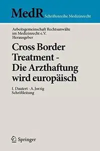 Cross Border Treatment - Die Arzthaftung wird europäisch