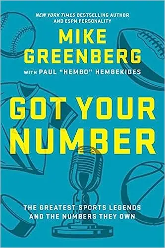 Got Your Number: The Greatest Sports Legends and the Numbers They Own