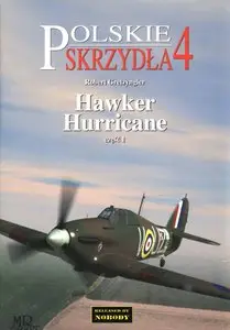 Hawker Hurricane część 1 (Polskie Skrzydła 4)