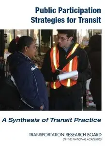 Public Participation Strategies for Transit: A Synthesis of Transit Practice