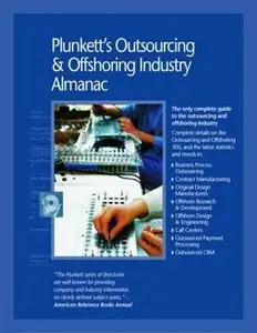 Plunkett's Outsourcing & Offshoring Industry Almanac 2011 (Repost)