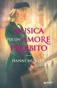 Hanni Münzer - Musica per un amore proibito