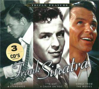 Frank Sinatra - Triple Feature: Classics And Standards / I've Got A Crush On You / Songs From The Movies (2009) {3CD Box Set}