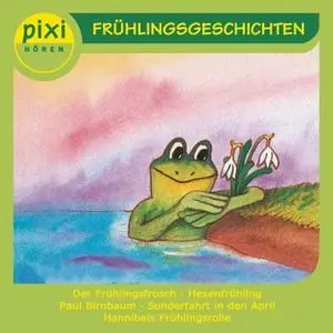 «Pixi Hören - Frühlingsgeschichten» by Insa Bauer,Ilona Waldera,Jonas Kötz,Andreas Rockener,Christa Böckmann