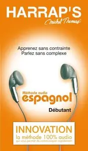 Harrap's Michel Thomas Espagnol Débutant - Methode Audio [2007; mp3] 