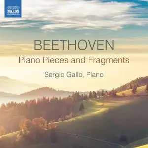 Sergio Gallo - Beethoven: Piano Pieces & Fragments (2020)