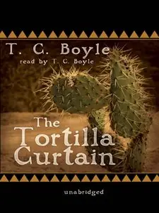 The Tortilla Curtain (Audiobook)
