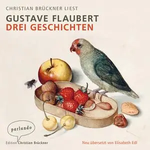 «Drei Geschichten» by Gustave Flaubert