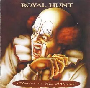 Royal Hunt - Clown In The Mirror (2008/1993)