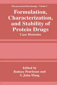 Formulation, Characterization, and Stability of Protein Drugs: Case Histories