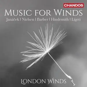 London Winds - Music for Winds: Janáček, Nielsen, Barber, Hindemith, Ligeti (2015)