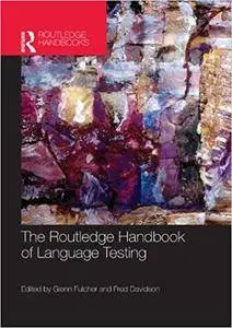 The Routledge Handbook of Language Testing (Repost)