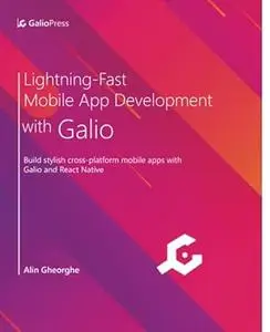 Lightning-Fast Mobile App Development with Galio