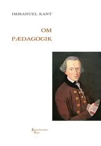 «Om pædagogik» by Immanuel Kant