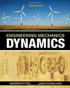 Engineering Mechanics: Dynamics, 3 edition (Repost)