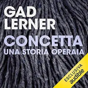 «Concetta» by Gad Lerner