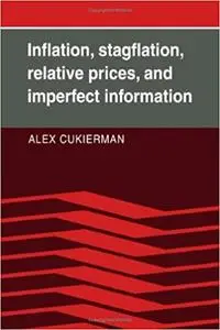 Inflation, Stagflation, Relative Prices, and Imperfect Information