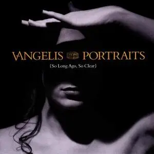 Vangelis - Portraits (So Long Ago, So Clear) (1996) (Re-up)