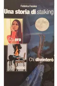 Una Storia di Stalkig