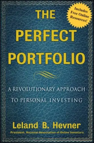 The Perfect Portfolio: A Revolutionary Approach to Personal Investing